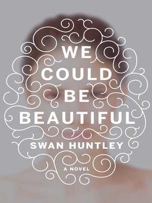 cover image of We Could Be Beautiful